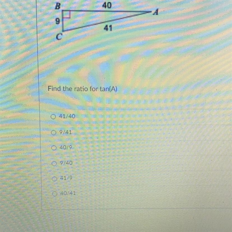 40 9 41 Find the ratio for tan(A) 041/40 09/41 040/9 09/40 41/9 40/41-example-1