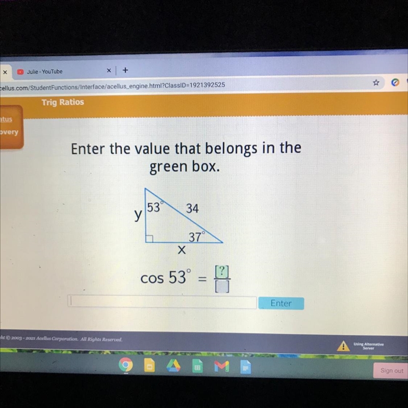 Enter the value that belongs in the green box. 53 у 34 37° Х [?] cos 53°-example-1