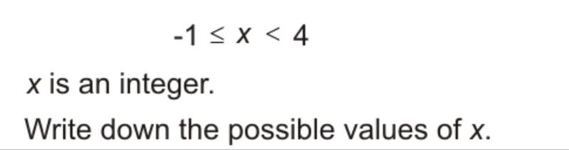 Write down the possible values of x.x is an interger.-example-1