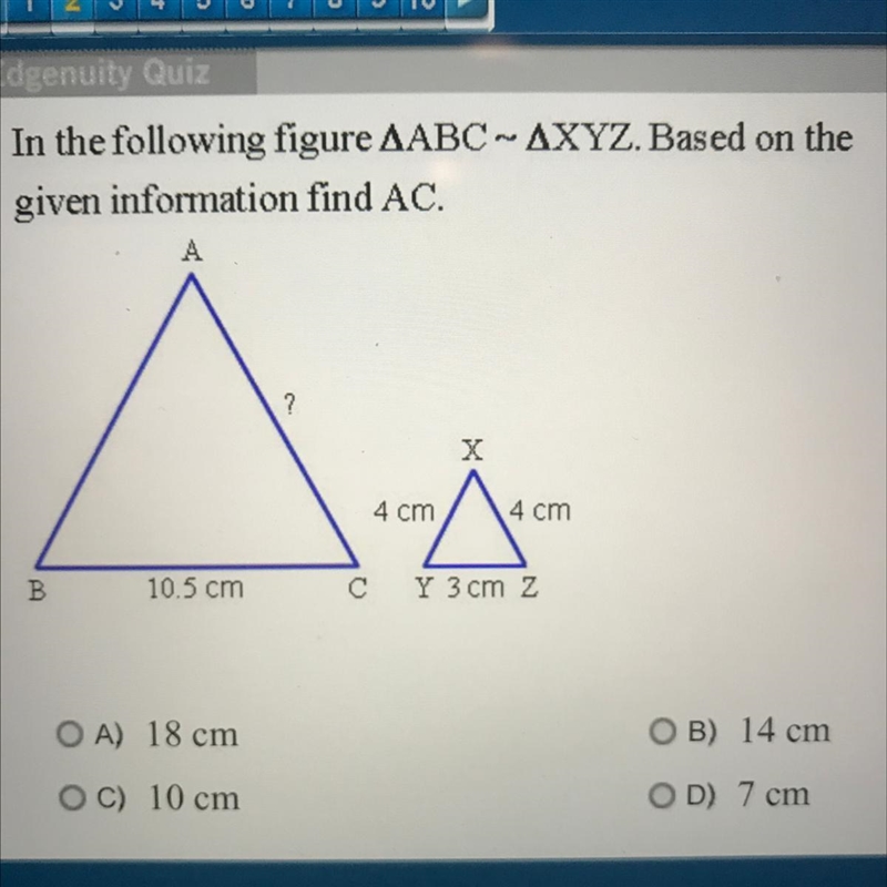 In the following figure ABC~XYZ. Based on the given information find AC. A) 18cm B-example-1