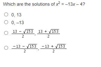 Which are the solutions of x2 = –13x – 4?-example-1