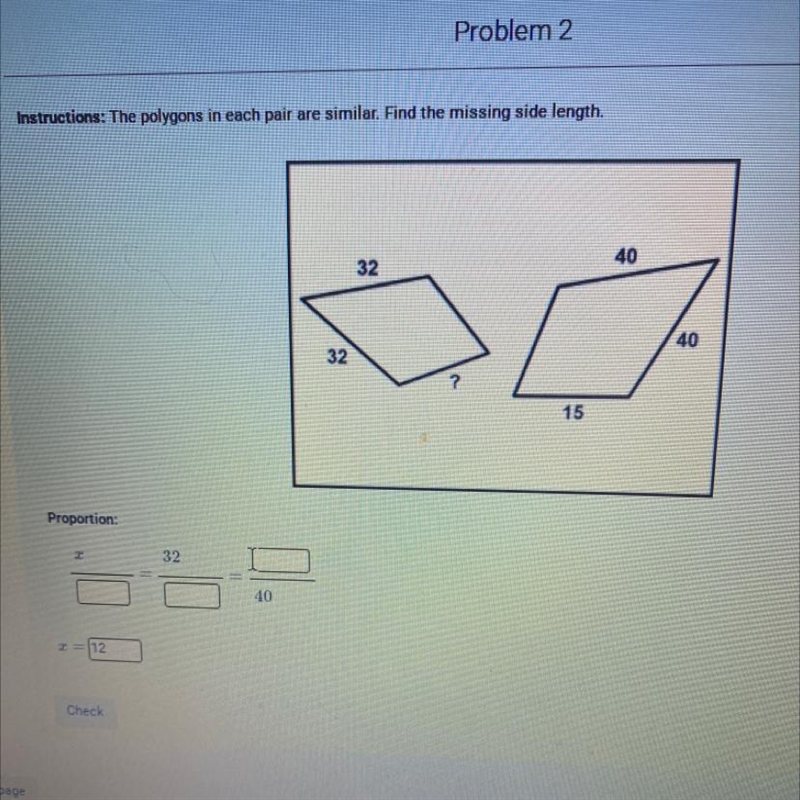 The polygons in each pair are similar. Find the missing side length.-example-1