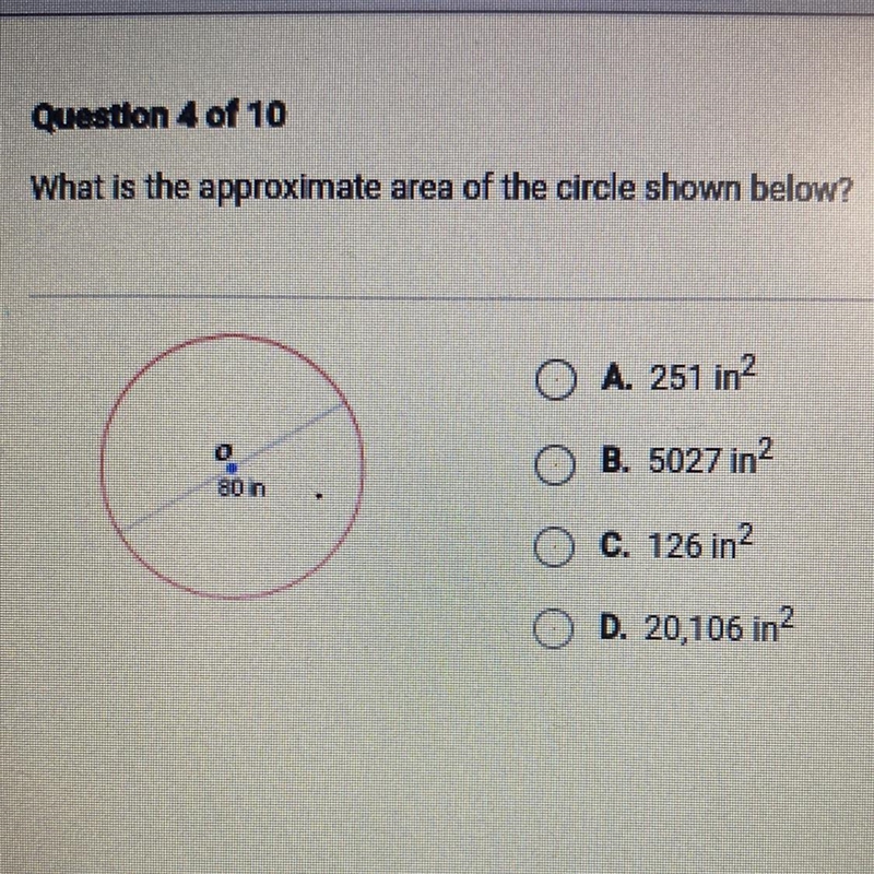 What is the approximate area of the circle shown below? A. 251 in B. 5027 in 2 C. 126 in-example-1