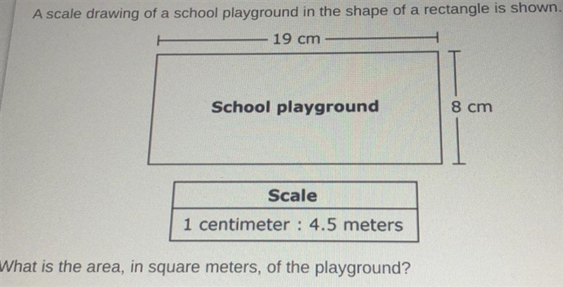 A scale drawing of a school playground in the shape of a rectangle is shown. What-example-1