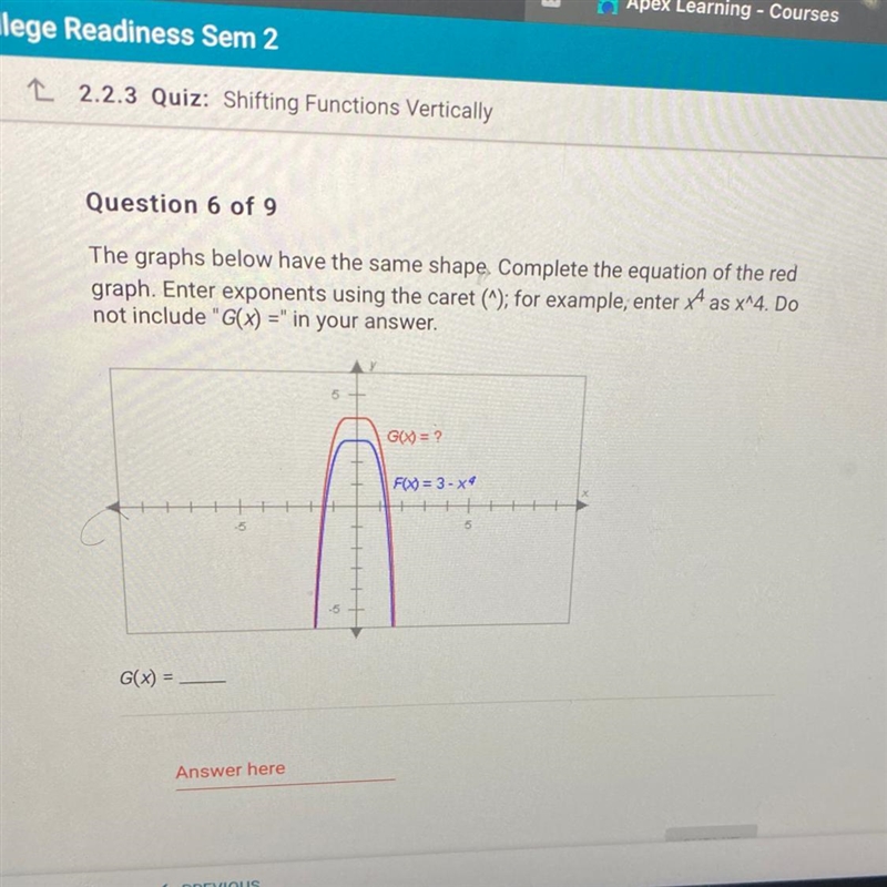 The graphs below have the same shape. Complete the equation of the red graph. Enter-example-1