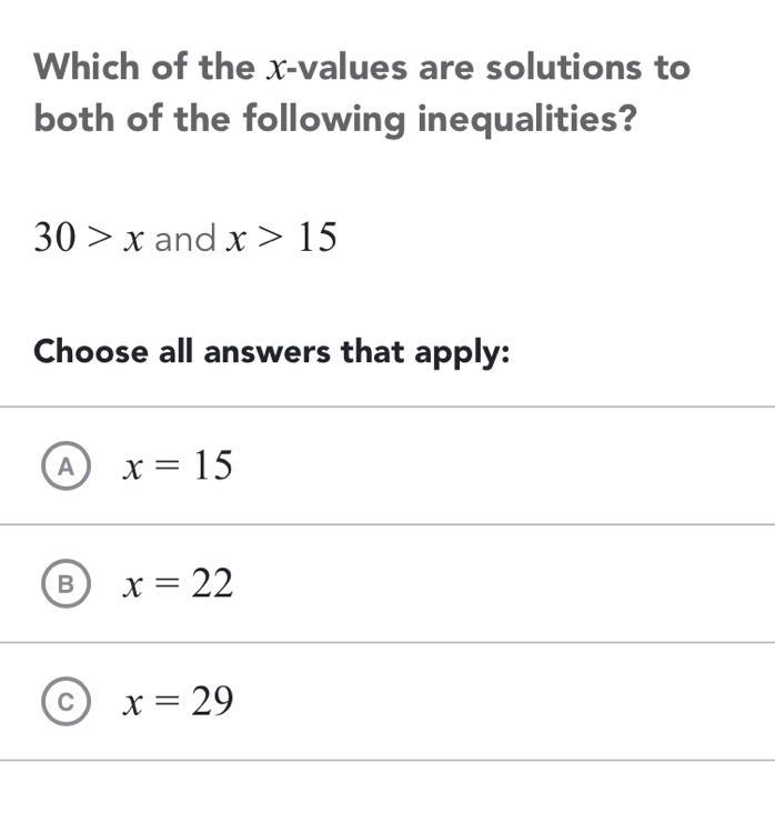 Which of the x values are solutions both of the following inequality 30> x and-example-1