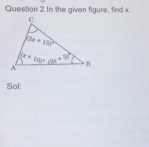 Question 2. In the given figure find the value of x in each angle of a triangle. Very-example-1