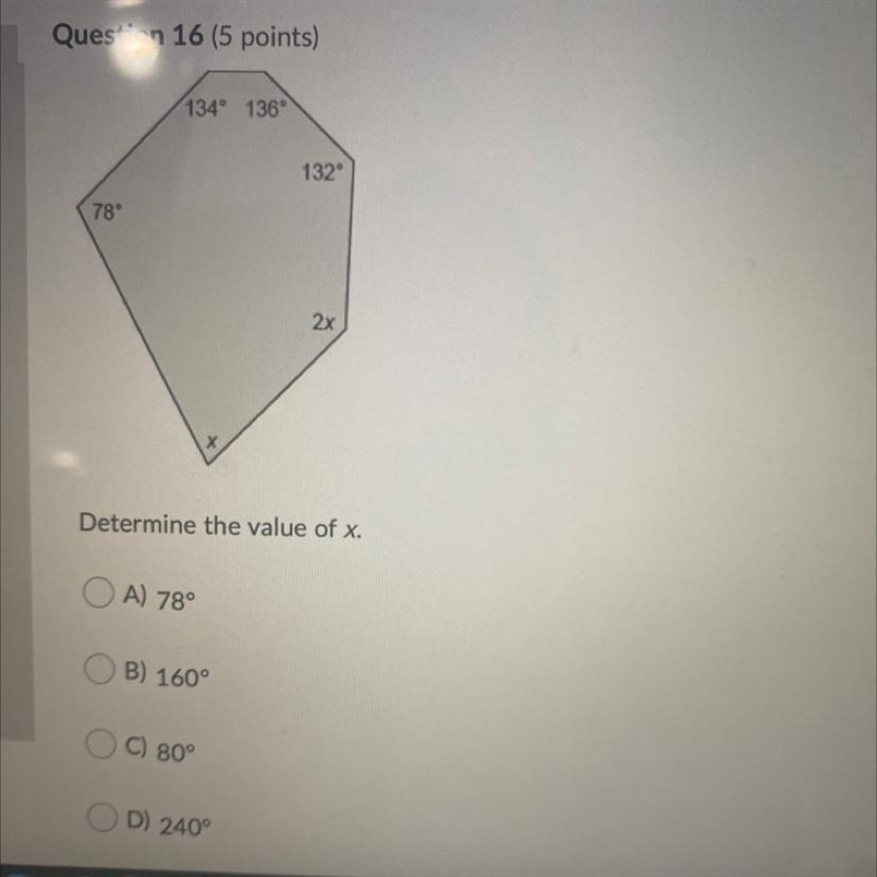 Determine the value of x. A) 78° B) 160° OC) 80° D) 240°-example-1