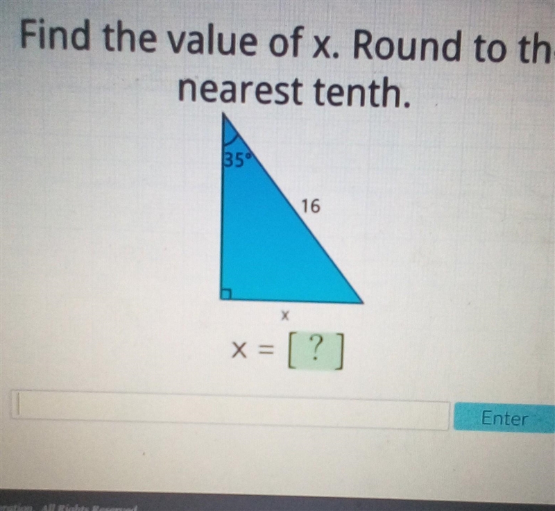 Find the value of x. round to the nearest tenth. side length 16. angle 35. view picture-example-1