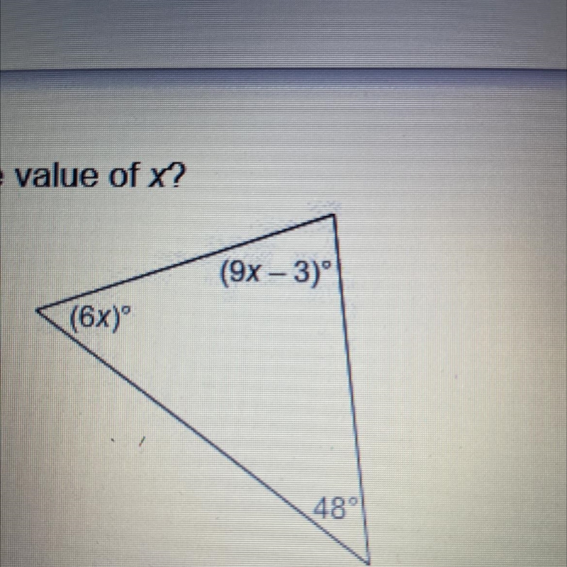 What is the value of x? (9x - 3) (6x) 48° Enter your answer in the box. X=-example-1