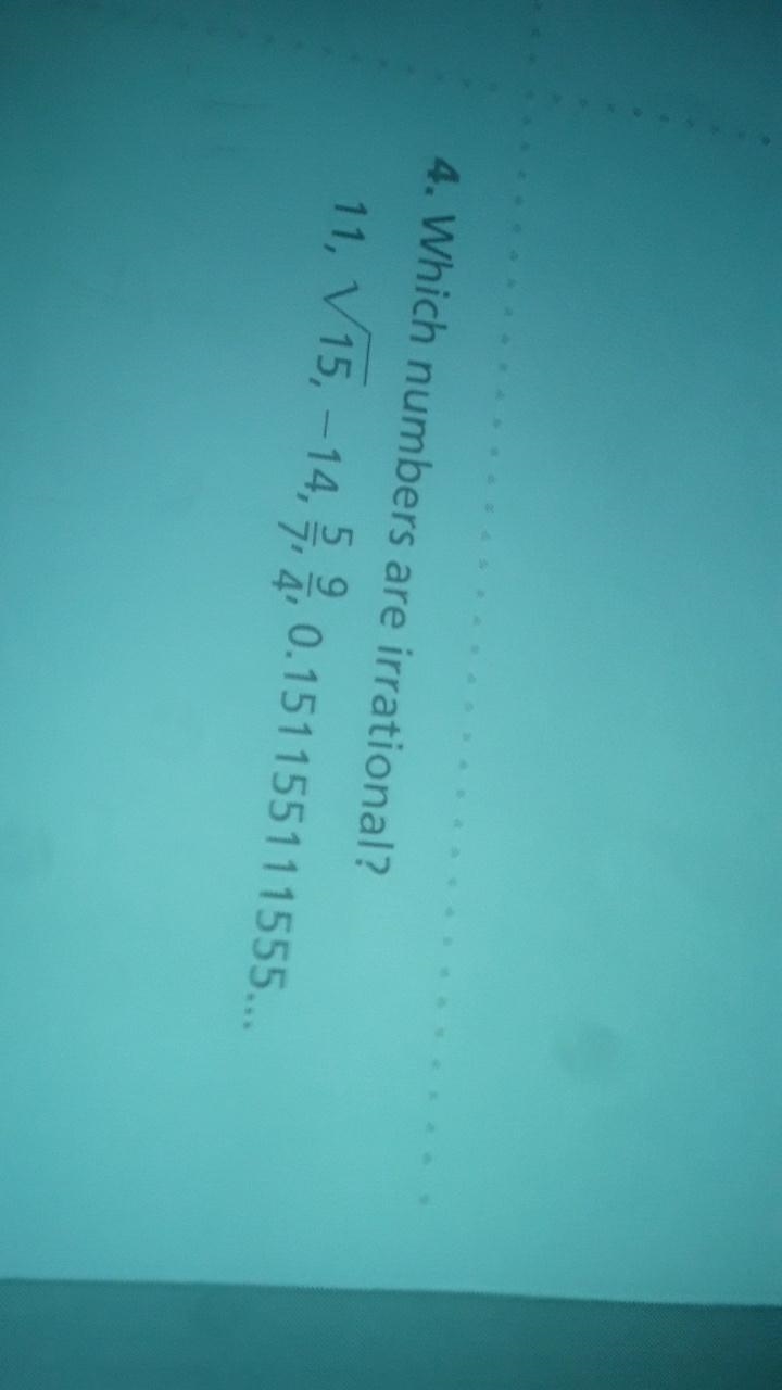 Which numbers are irrational?-example-1