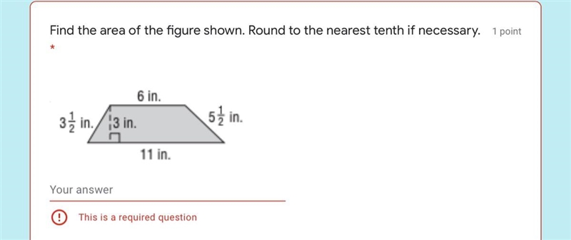 Find the area of the figure shown. Round to the nearest tenth if necessary.-example-1