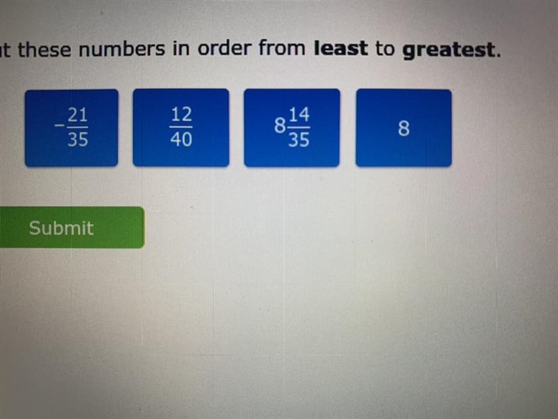 Put these numbers in order from least to greatest.-example-1