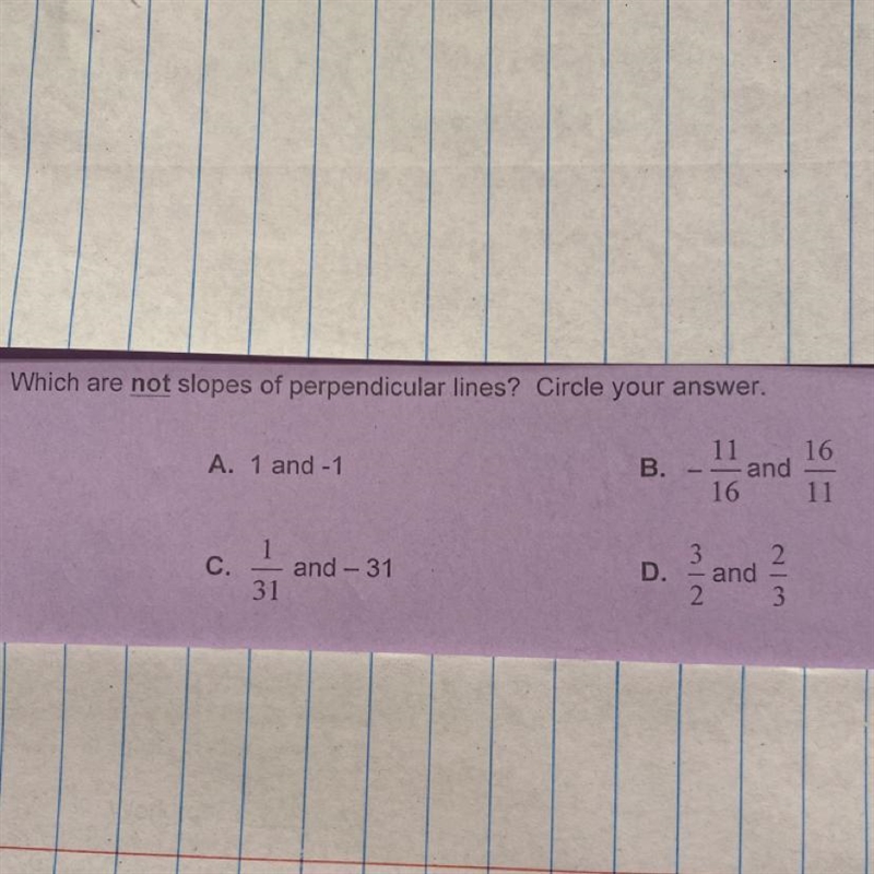 Which are not slopes of perpendicular lines?-example-1