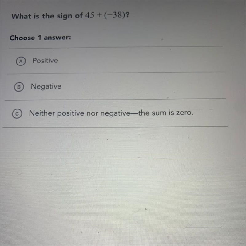 What is the sign of 45 + (-38)-example-1