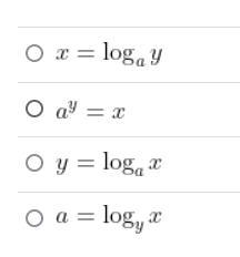 Which equation is equivalent to a^(x) = y-example-1