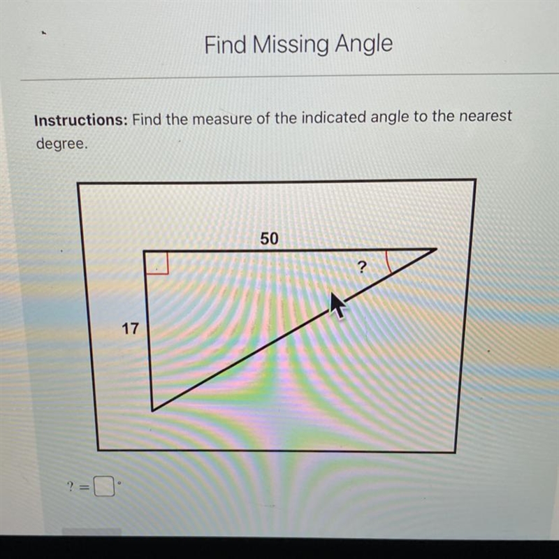 Instructions: Find the measure of the indicated angle to the nearest degree. 50 ? 17-example-1