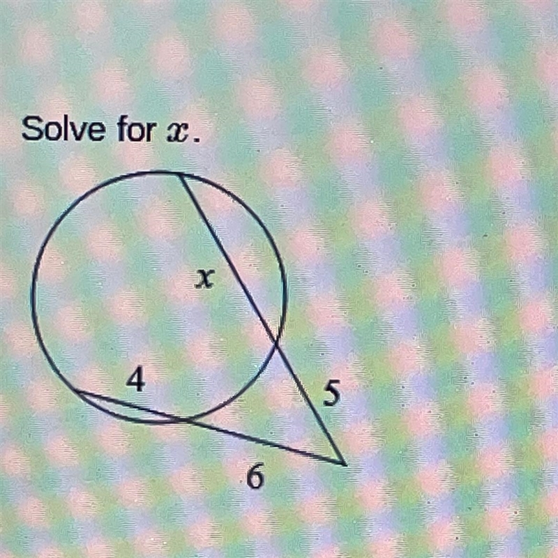 Solve for x. PLEASE HELP ASAP!!! A. 8 B.4 C. 10 D. 7-example-1