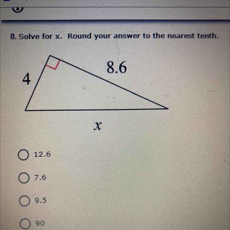 8. Solve for x. Round your answer to the nearest tenth. 8.6 4 x 0176-example-1