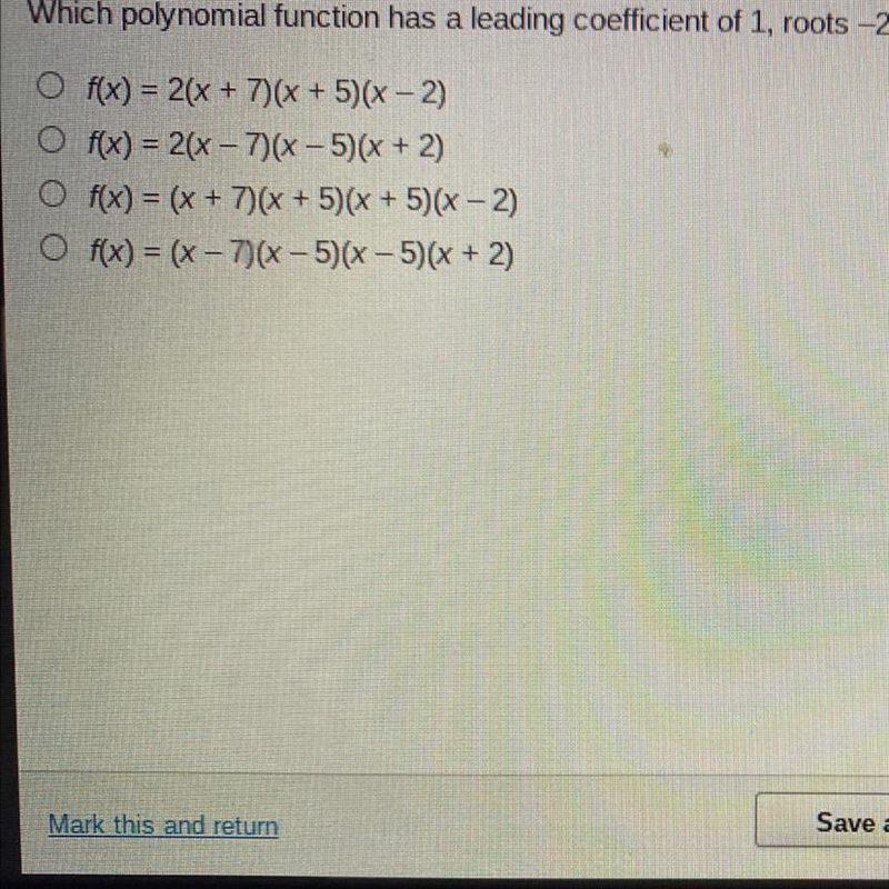 Which polynomial function has a leading coefficient of 1, roots -2 and 7 with multiplicity-example-1