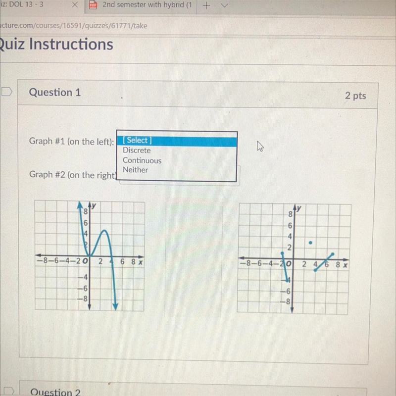 Graph #1 (on the left): Select] e Graph #2 (on the right) [Select ] Someone answer-example-1