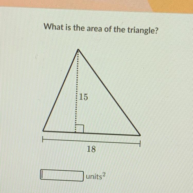 What is the area of the triangle? 15 18 units?-example-1