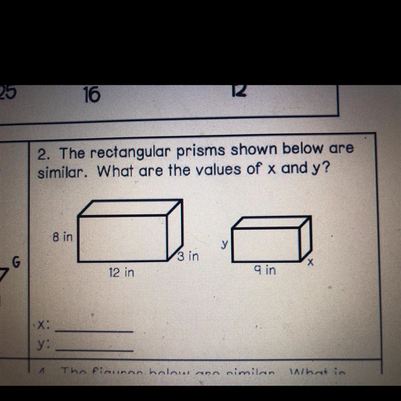 2. The rectangular prisms shown below are similar. What are the values of x and y-example-1