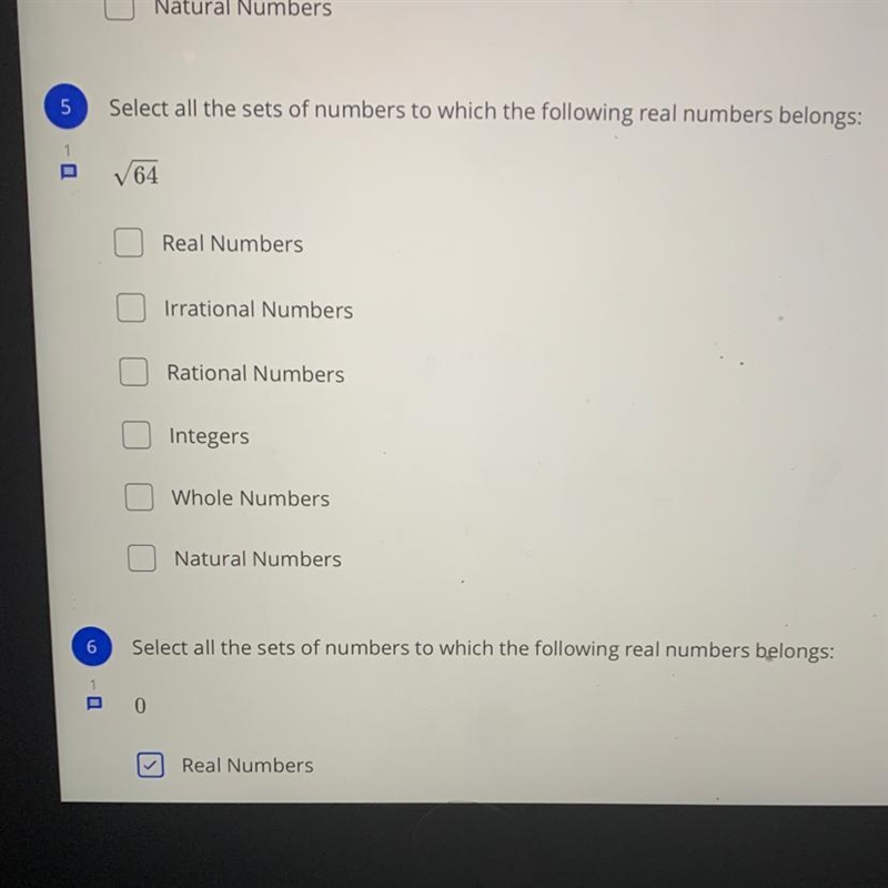 Select all the sets of numbers to which the following real numbers belongs: ✓ 64 Real-example-1