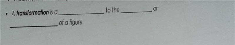 A transformation is a of a figure to the or​-example-1