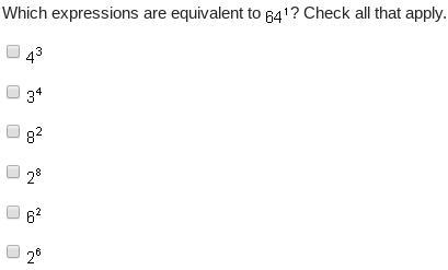 Please help!! Which expressions are equivalent to 64 Superscript 1? Check all that-example-1