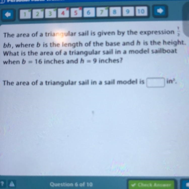 The area of a triangular sail is given by the expression bh, where b is the length-example-1