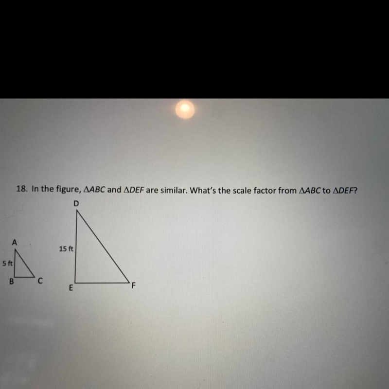 In the figure, ABC and DEF are similar. What's the scale factor from ABC to DEF? (pls-example-1