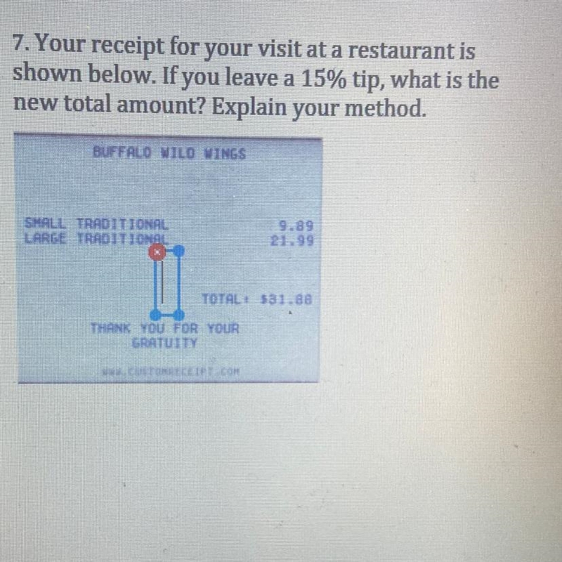 Your receipt for your visit at a restaurant is shown below. If you leave a 15% tip-example-1