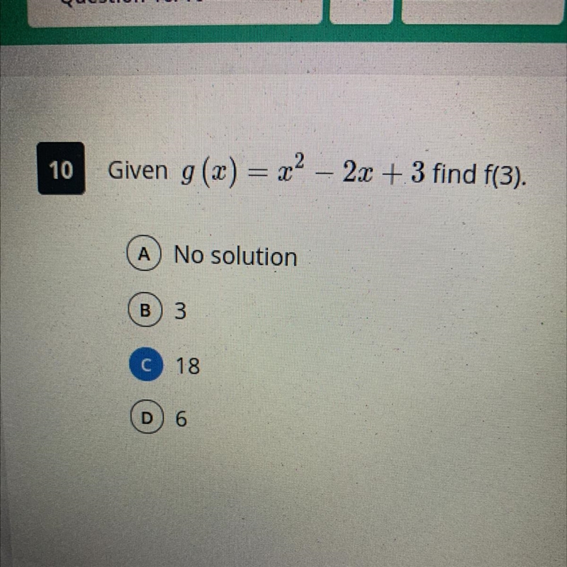 Given g () = x2 – 2x + 3 find f(3)-example-1