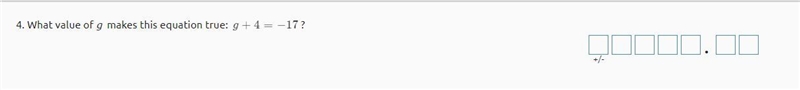 What value of g makes this equation true: g+4=-17 ?-example-1