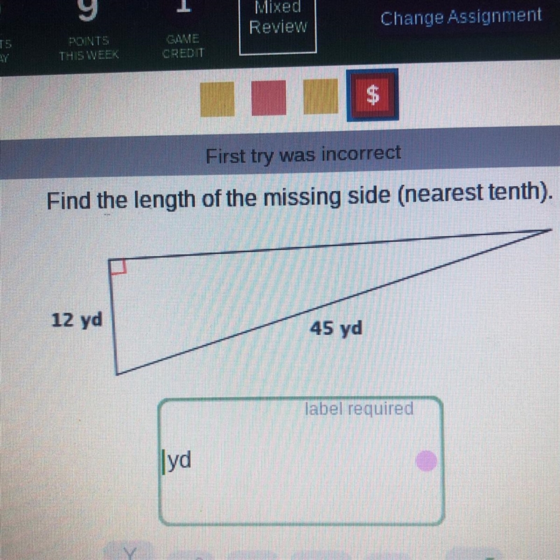 Find the length of the missing side ( nearest tenth-example-1