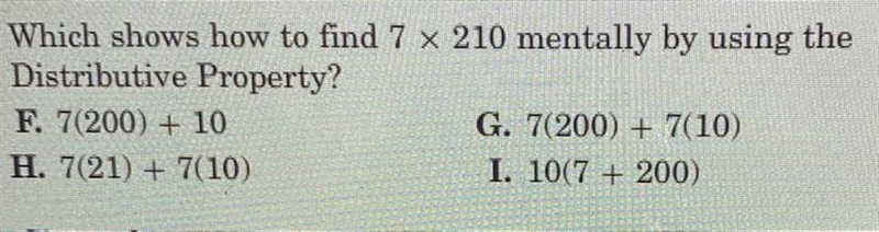 Which shows how to find 7 x 210 mentally by using the Distributive Property? (Image-example-1