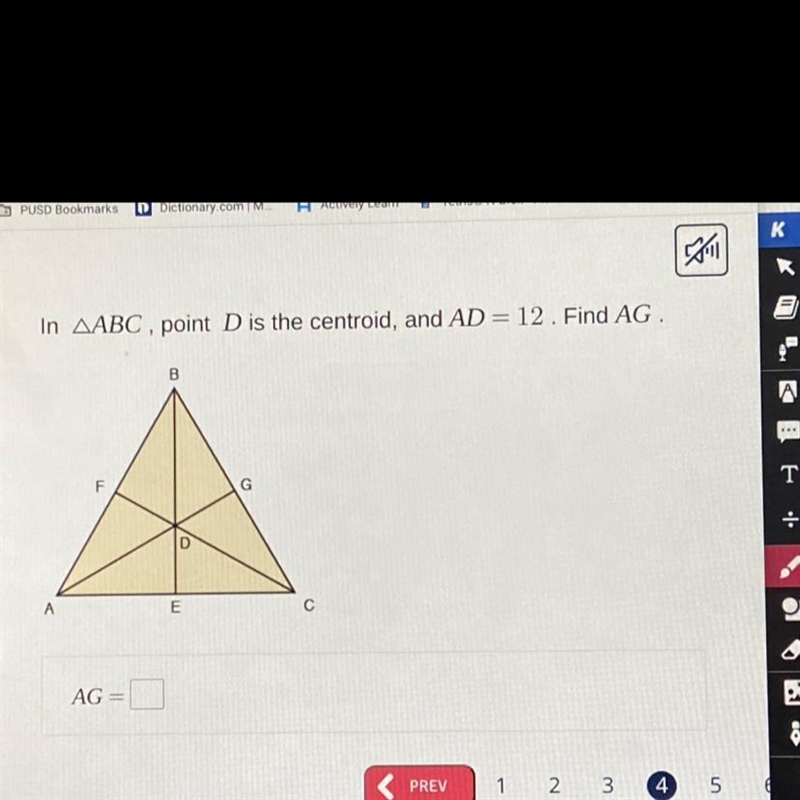 In AABC, point D is the centroid, and AD= 12. Find AG-example-1