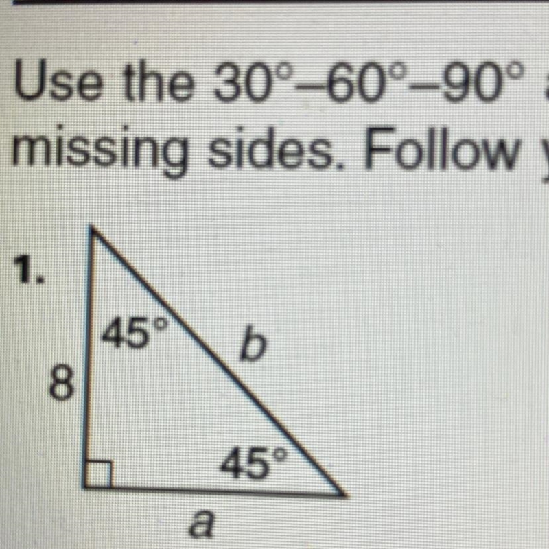 Use the 45-45-45-90 triangle relationship to find the missing sides-example-1