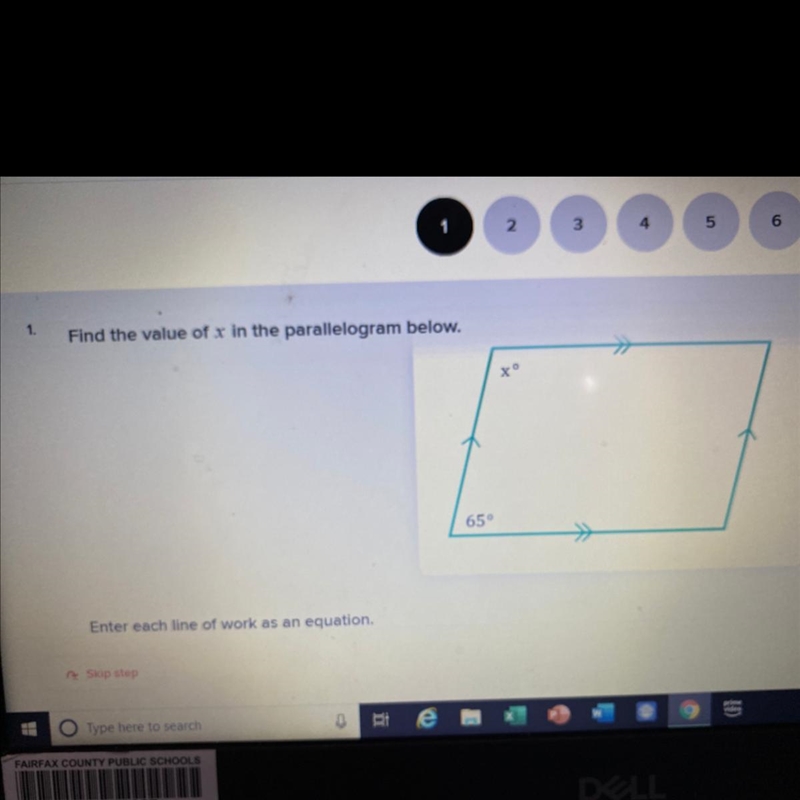 1. Find the value of x in the parallelogram below. * 65 Enter each line of work as-example-1