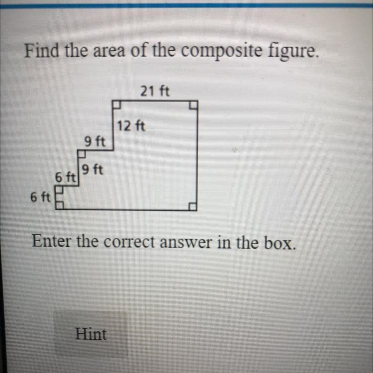 Find the area of the composite figure. 21 ft 12 ft 9 ft 9 ft 6 ft 6 ft-example-1