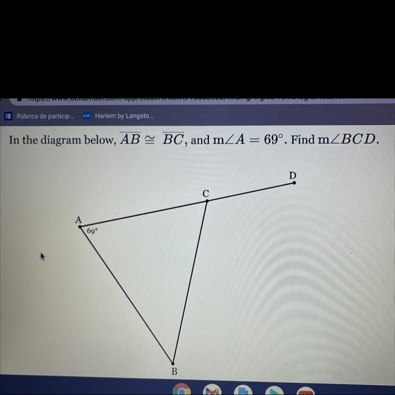 In the diagram below, AB = BC, and mZA = 69º. Find mZBCD.-example-1