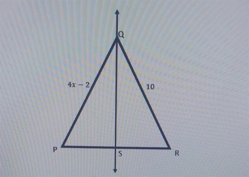 Line QS is a perpendicular bisector to triangle PQR as pictured below. What is the-example-1