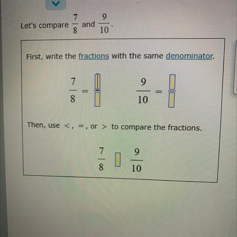 Comparing fractions by finding a common denominator-example-1