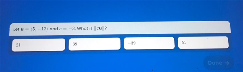 Let u = {5, - 12} and c = -3 . What is || cu ||?-example-1