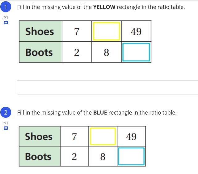 1. Fill in the missing value of the YELLOW rectangle in the ratio table. 2.Fill in-example-1