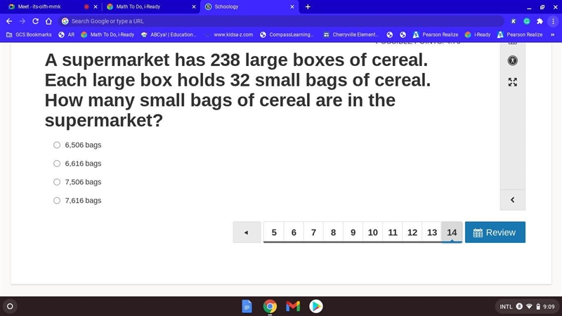 A supermarket has 238 large boxes of cereal. Each large box holds 32 small bags of-example-1