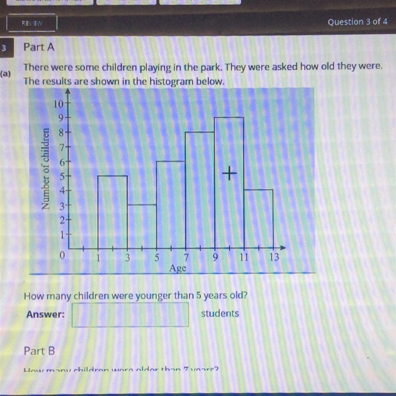 Part A: How many children were younger then 5 years old? Part B: How many children-example-1