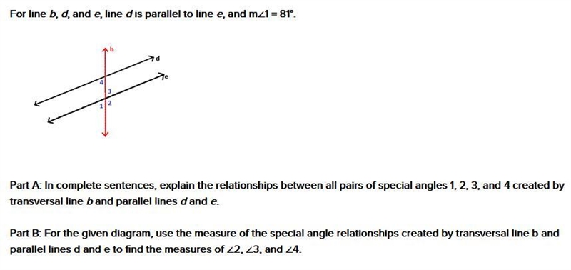 For line b, d, and e, line d is parallel to line e, and m∠1 = 81°. Part A: In complete-example-1