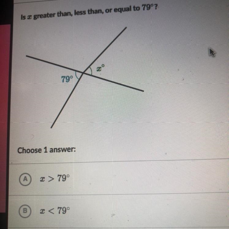 Is a greater than, less than, or equal to 79°? 79° noose 1 answer: - X> 79° X&lt-example-1